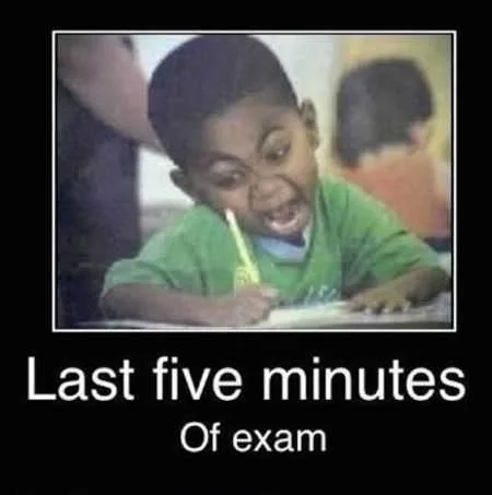 A Toddler With A Funny Face Holding A Pencil Writing Frantically Captioned Last Five Minutes Of Exam.
