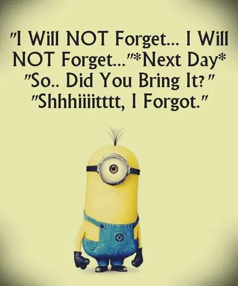 Minion Forgot