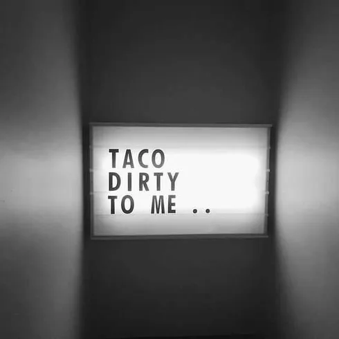 Taco Dirty