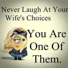 Minions Memes Clean Enough For Kids Never Laugh At Your Wife's Choices