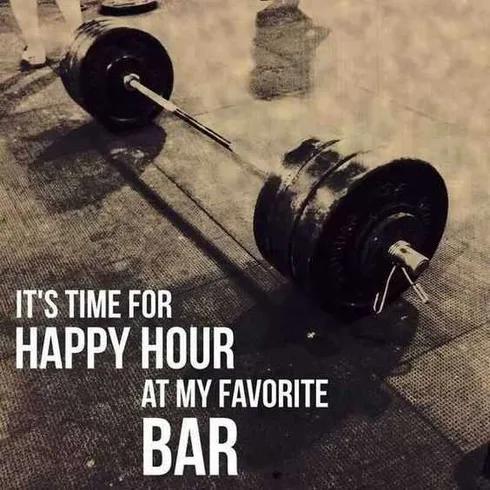 Inspirational Gym Day Quotes Time For Happy Hour