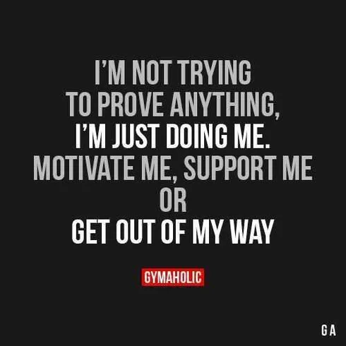 Gym Day Quotes Just Doing Me
