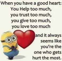 Minion Quotes And Memes Good Heart