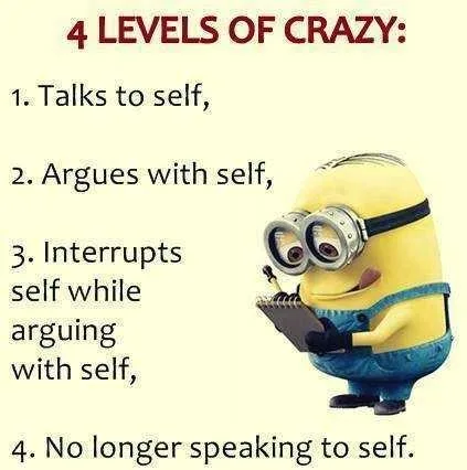 Minions Memes Funny Level Of Crazy