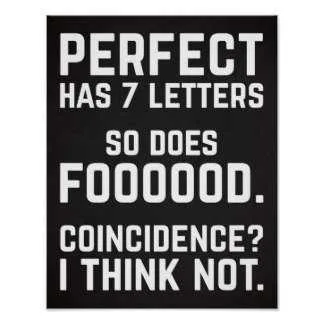Funny Food Quotes Perfect.