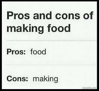 Funny Food Quotes Pros And Cons