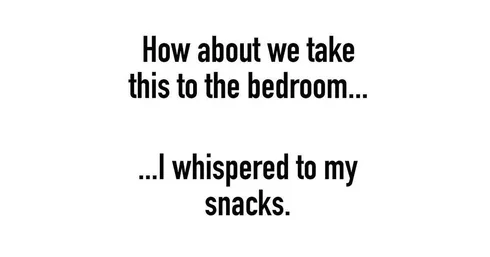 Funny Food Quotes Snacks