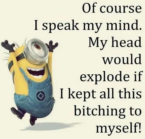 Funny Minion Picture With Saying Speaking Your Mind