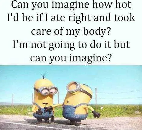 Funny Minion Images With Captions Eating Right