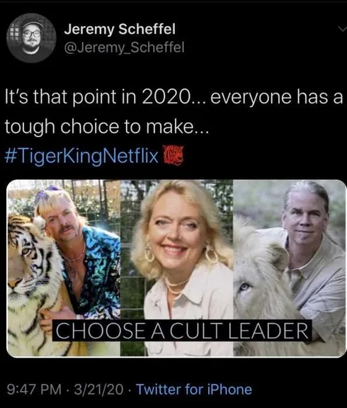 Tiger-Choose-Cult Tiger King Memes Choose Your Cult Leader