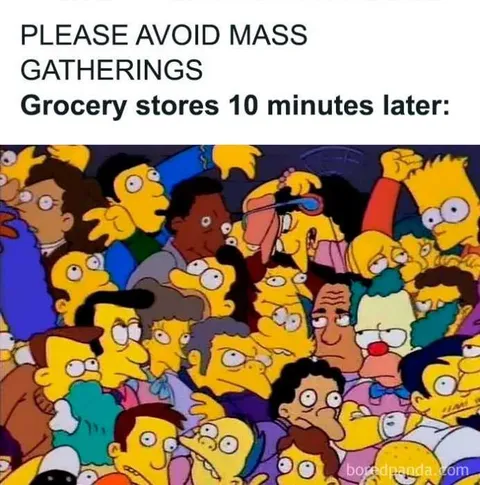 Mmeme-Grocery-Stores-10-Minutes Funny Quarantine Memes So Much For Following Government Mandates
