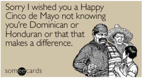Screen-Shot-2020-05-04-At-3.24.00-Pm Cinco De Mayo Memes Cinco De Mayo Meme Showing How Americans Just Assume All Latinos Are Mexicans