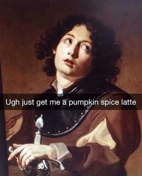 Funny-Ugh-Art Pumpkin Spice Latte Meme Medieval Painter