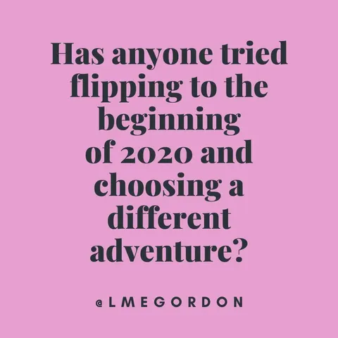 Quote-2020-Adventure Quote About 2020 Being An Choose Your Own Adventure Book