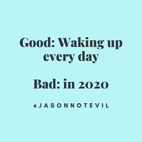Quote-2020-Waking-Up Another Quote About The Year 2020