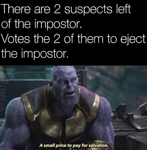 Among-Two-Votes-Left Among Us Memes Avenger Style