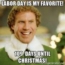 Holiday-109-Days Funny Labor Day Memes Elf Begins His Countdown
