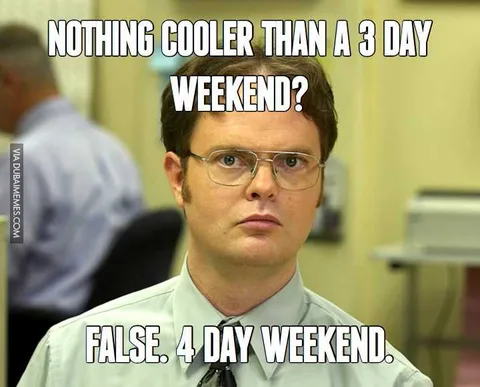 Holiday-Nothing-Cooler Funny Labor Day Memes Does 4 Day Weekend Even Exist?