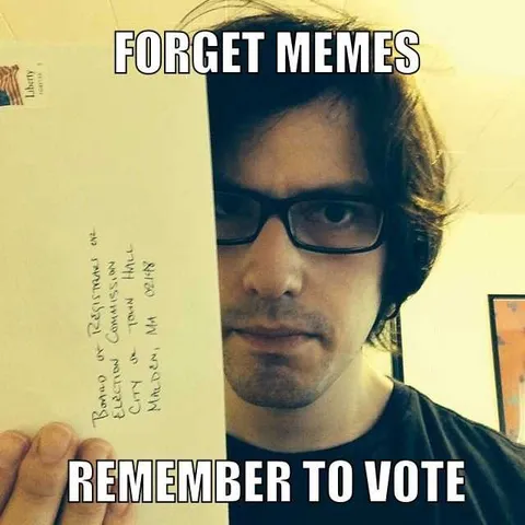 Me-Forget-Memes Funny Voting Memes Don't Read This Meme Just Go Vote