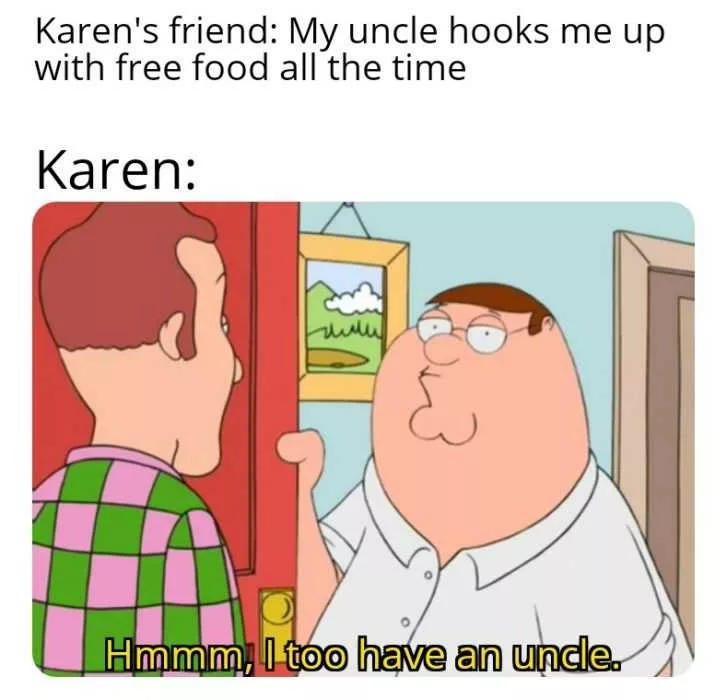 25 Funny Karen Memes Because She Needs To Speak To The Manager