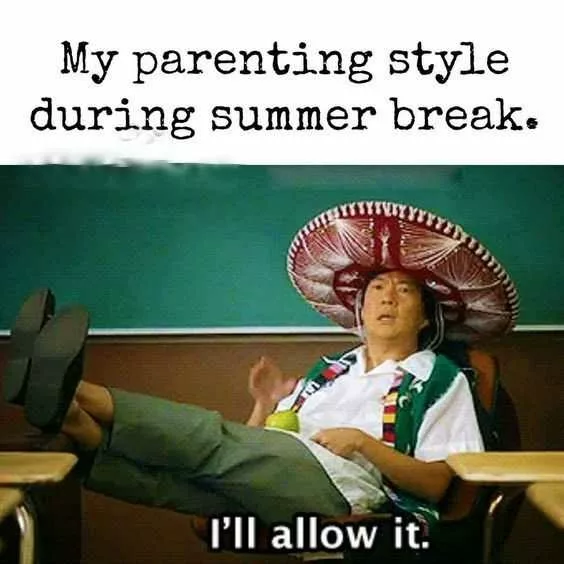 32 Memes For Parents Just Trying To Hold It Together During Summer Break