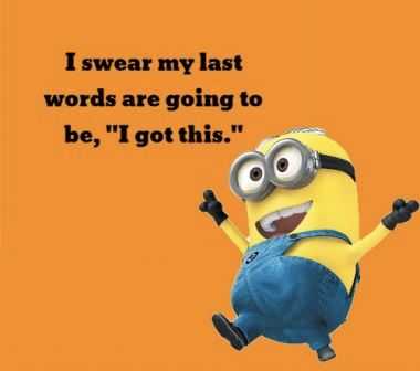 Funny Minion Memes Overconfidence Meme