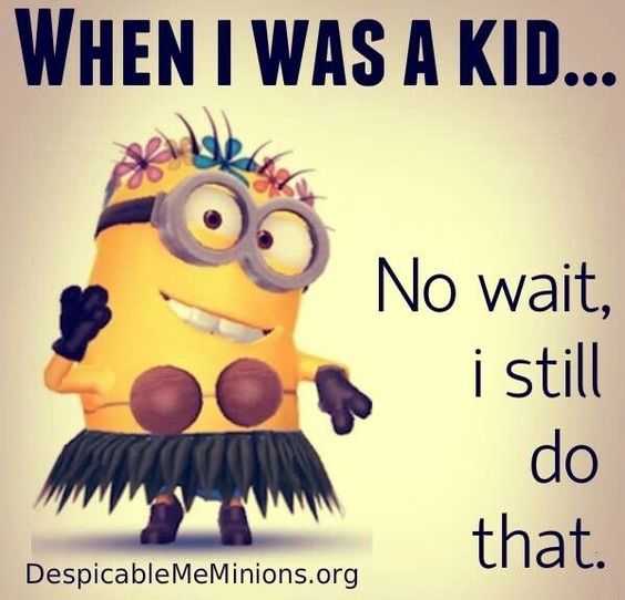 Hilarious Minions Pictures Not Growing Up