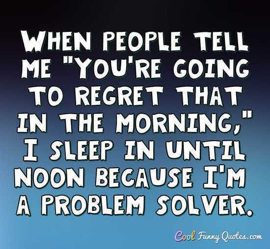 Funny Sayings About Life Regret