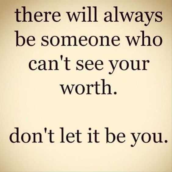 Inspirational Life Quotes Seeing Your Worth