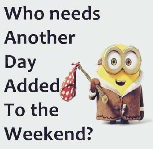 Hilarious Minion Quotes With Attitude Weekend 2
