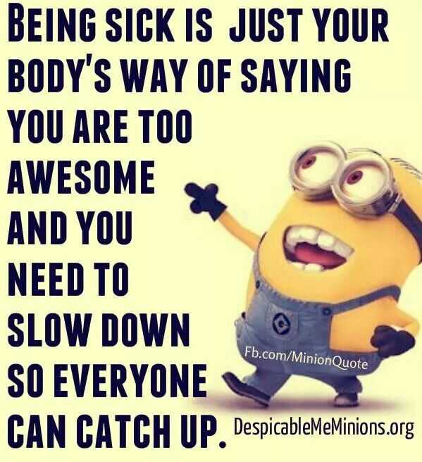 Great Minion Quotes Sick