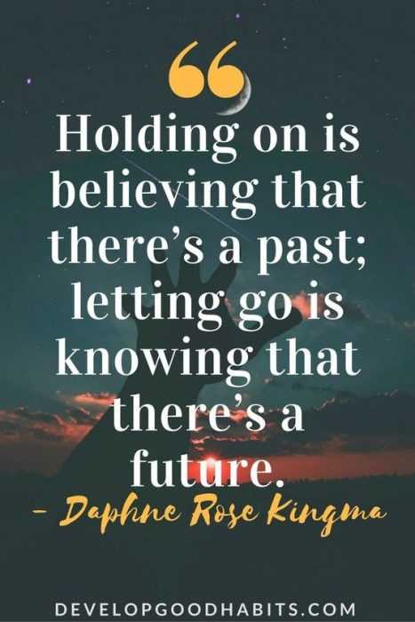 Great Inspirational Quotes About Life Holding Onto The Past