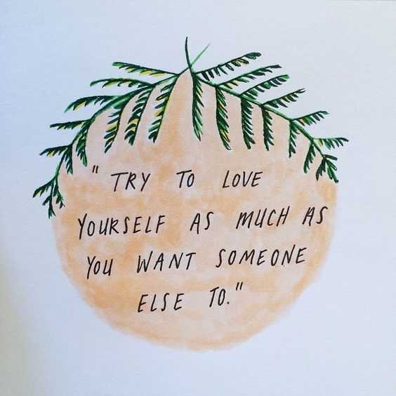 Inspirations About Life Love Yourself