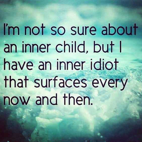 Funny Quotes And Sayings About Life Inner Child