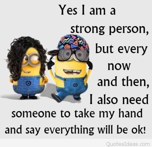 Super Funny Minion Quotes Strong Person