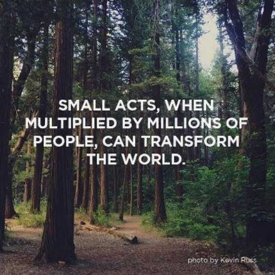 Wonderful Quotes Small Acts