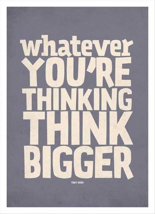 Beautiful Quotes About Life Think Bigger