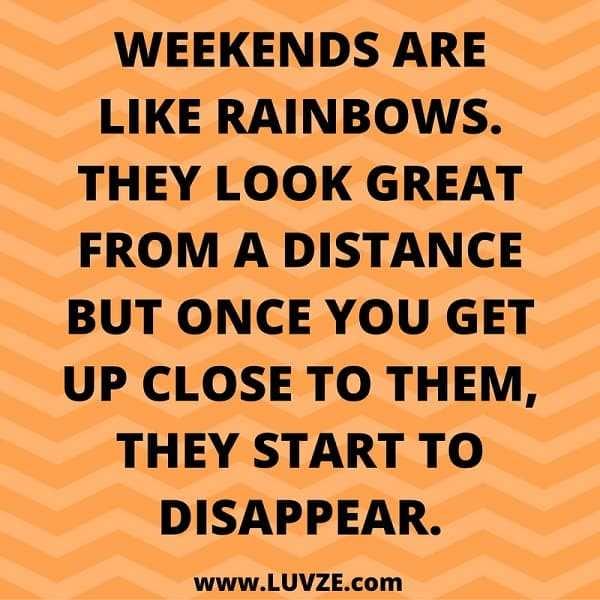 Snappy Quotes Weekends
