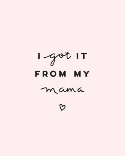 Inspiration Quotes For Mother's Day I Do