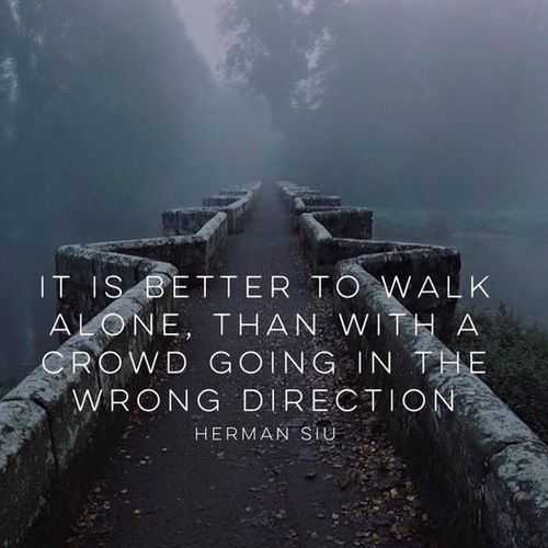 Quote Better Walk Alone