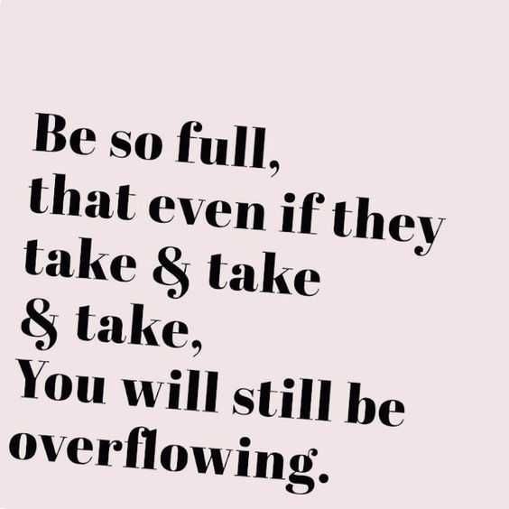 Quote Be So Full That Even