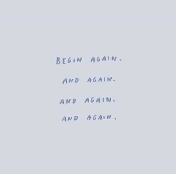 Quote Begin Again
