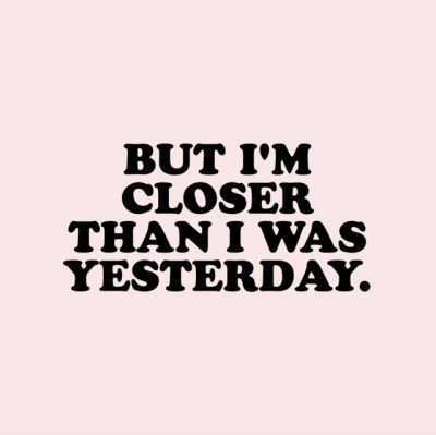 Quote Closer Yesterday