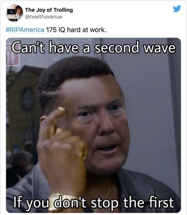 You Can't Have A Second Wave If You Never Stopped The First One  America Reopening Meme