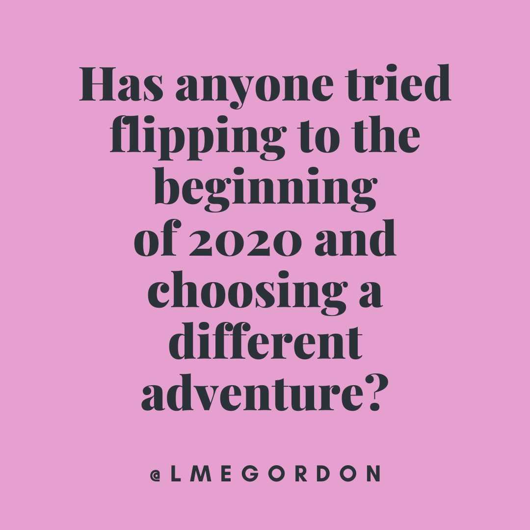 Quote-2020-Adventure Quote About 2020 Being An Choose Your Own Adventure Book