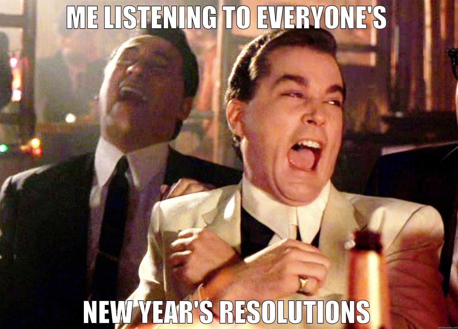 Funny New Years Resolution Memes  Listening To New Year's Resolutions