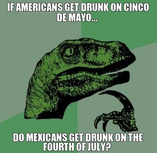 15 Hilarious Cinco De Mayo Memes 15 Hilarious Cinco De Mayo Memes